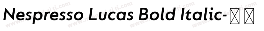 Nespresso Lucas Bold Italic字体转换
